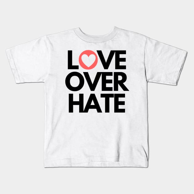 Love over hate Kids T-Shirt by Yarafantasyart